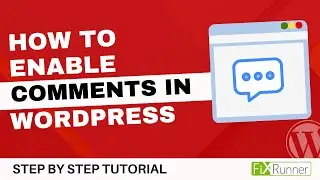 How To Enable Comments In WordPress