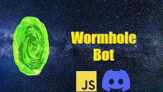 How to make a Wormhole Bot | Discord.js (V14) Bot Tutorial