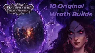 Still Playing Wrath of the Righteous in 2026? 10 Builds You Don’t See Anywhere Else