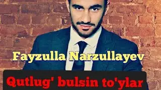 Qutlug' bulsin tuylar Fayzulla Narzullayev