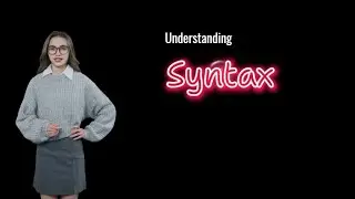 Understanding Syntax | Basics in Programming