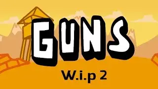 W.I.P 2/ GUNS FNF