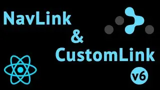 Компонент NavLink и его кастомизация в React-Router 6