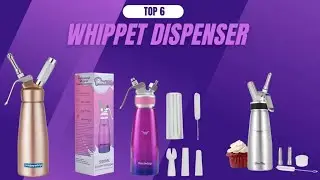 "The Ultimate Whippet Dispenser Showdown: Which One Reigns Supreme?"