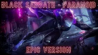 Black Sabbath - Paranoid ( Epic Version )