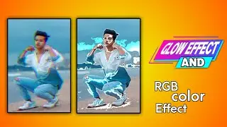 RGB And Glow Effect video Edditing in Alight Motion with New Style // 2022 //