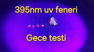 Uv feneri gece ve mesafe testi