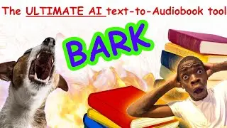 Long bark text to speech!