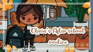 Olivia's After School Routine🍂🍁🎒||ib @Toca Sky