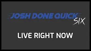 Josh Done Quick Six Is Live RIGHT NOW #JDQSix