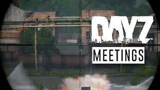 DayZ Meetings [Engl]