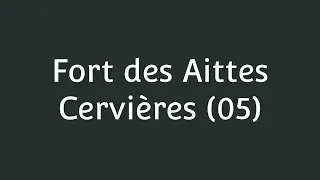 Visite du fort des Aittes à Cervières (05)