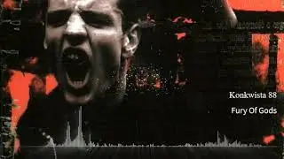 Konkwista 88 - Fury Of Gods