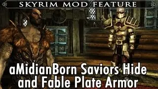 Skyrim Mod Feature: aMidianBorn Saviors Hide and Fable Plate Armor