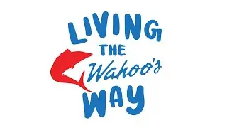 Living the Wahoo's Way