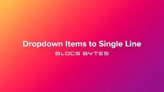 How to Set Dropdown Items to a Single Line