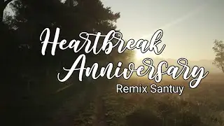 Remix Santuy Heartbreak Anniversary ( Giveon ) DA Remix fvnky simple