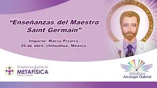 CONFERENCIA: ENSEÑANZAS DEL MAESTRO SAINT GERMAIN
