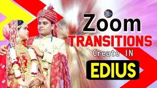 Zoom Transitions//Edius me Beatmusic Per Effect kaise Create Kare|Edius Transitions