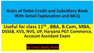 Rules of Debit-Credit and Subsidiary Books detail explanation with MCQ, MCQ for PGT Commerce