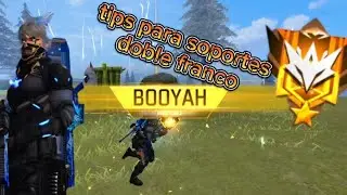 TIPS Y CONSEJOS PARA SOPORTES DOBLE FRANCO free fire