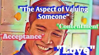 How to value someone + Paano pahalagahan ang taong minamahal