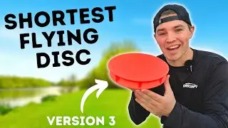 I Made the Shortest Flying Disc Golf Disc! (Now with Spin Reducers!)