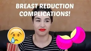 TIT FOR CHAT: BREAST REDUCTION COMPLICATIONS