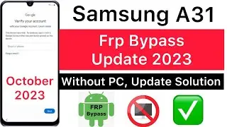 2023:— Samsung A31 Frp Bypass Without PC 📲 New Method ✅ Google Account Remove 100% Worked