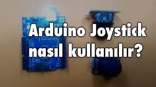 Arduino Joystick Kullanımı (Arduino Dersleri 17)