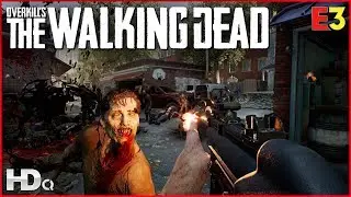 THE WALKING DEAD - The Brutal Days Of Being A ZOMBIE At E3 2018 (PC, PS4 & XB1) HD