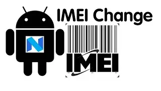 How to change IMEI Android 7.0 Nougat
