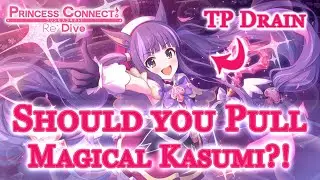 Magical Kasumi - Should You Pull?! An In Depth Analysis [Princess Connect! Re: Dive]
