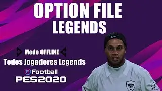 PES 2020 - OPTION FILE LEGENDS  (PS4|PC) | Todos Os Jogadores LEGENDS