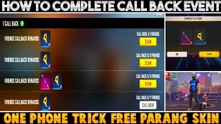 how complete call back event in free fire,claim free parang skin,call back event kaise complete kare