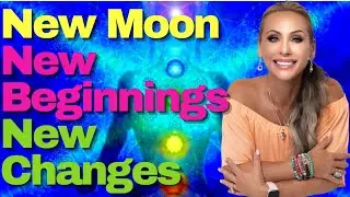 NEW MOON, New Beginnings, New Changes || Channelled Messages
