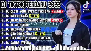 DJ TIKTOK TERBARU 2022 - DJ CLOSE YOUR EYES FYP TIK TOK VIRAL 2022 JEDAG JEDUG FULL BASS TERBARU