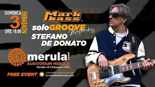 Merula On Stage - Stefano De Donato, Markbass Clinic