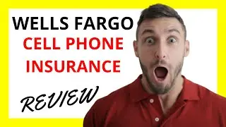 🔥 Wells Fargo Cell Phone Insurance Review: Pros and Cons