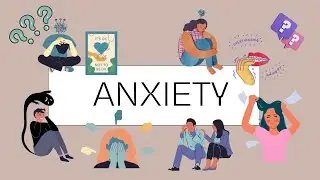 What is ANXIETY? Types of anxiety. 4 simple ways to DEAL with anxiety.