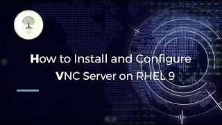 How to Install and Configure VNC Server on RHEL 9
