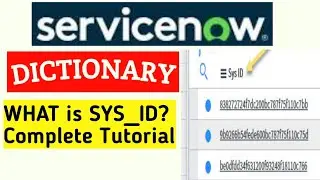 ServiceNow Dictionary SYS_ID || 