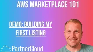 AWS Marketplace 101  Building a Profile and My First Listing!
