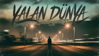 Yalan Dünya