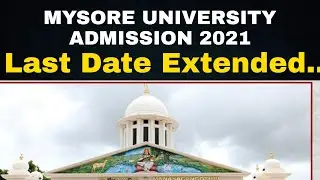 MYSORE UNIVERSITY PG ADMISSION 2021 | LATEST UPDATE..