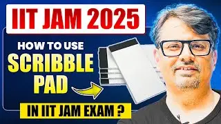 IIT JAM 2025 | How to use Scribble Pad? | IIT JAM Tips By GP Sir