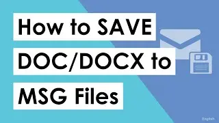 How to Convert DOCX to MSG files ? Save Word DOC file to MSG
