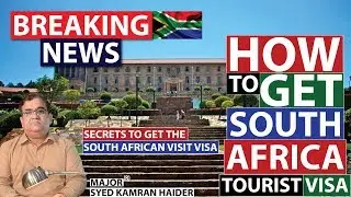 How To Get South African Visa | Secret to Get South Africa Visa |