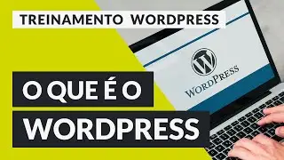 O que é o WordPress?