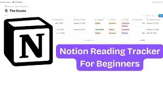Notion Reading Tracker for Beginners | Complete Build Guide Step by Step